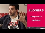 #Losers - Temporada 1 - Capítulo 2 - YouTube