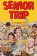 Senior Trip (1981) - Posters — The Movie Database (TMDB)