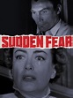 Sudden Fear Pictures - Rotten Tomatoes