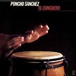 Poncho Sanchez - El Conguero (1985, CD) | Discogs