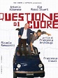 Questione di cuore - Where to Watch and Stream - TV Guide