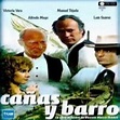 Cañas y Barro - Serie TV (Drama 1978) Capítulos 1 y 2 en Escuchando ...