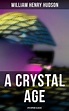 A Crystal Age (Dystopian Classic) | citește ebook, gratuit pentru 7 ...
