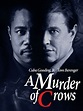A Murder of Crows - Movie Reviews