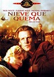 Nieve que quema - película: Ver online en español