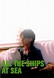 All the Ships at Sea - película: Ver online en español