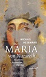 Maria von Nazareth Buch von Michael Hesemann versandkostenfrei bestellen