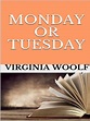 Monday or Tuesday by Virginia Woolf, Paperback | Barnes & Noble®