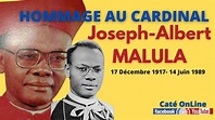 CATÉ TÉMOIGNAGE: HOMMAGE AU CARDINAL JOSEPH-ALBERT MALULA - YouTube
