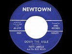 1963 HITS ARCHIVE: Down The Aisle (Wedding Song) - Patti LaBelle & The ...