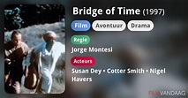 Bridge of Time (film, 1997) - FilmVandaag.nl