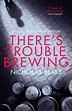 There’s Trouble Brewing by Nicholas Blake – Mysteries Ahoy!