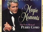 Music Of My Soul: Perry Como-1999-Magic Moments-The Very Best Of Perry ...