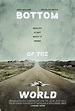 Bottom of the World (Movie, 2017) - MovieMeter.com