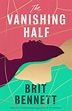 The Vanishing Half by Brit Bennett – Bookliterati Book Reviews