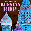 The Best of Russian Pop, Songs by Yanka, Kradenoe Solntse, Yuri Sobolev ...