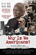 Why is We Americans? - Laemmle.com