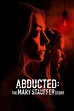 Abducted: The Mary Stauffer Story (2019) — The Movie Database (TMDB)