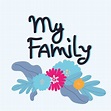 MY FAMILY. VECTOR HAND LETTERING FAMILY TYPOGRAPHY. 16698788 Vector Art ...