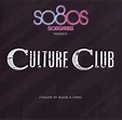 Culture Club Curated By Blank & Jones - So80s (Soeighties) Presents ...