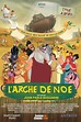 L'Arche de Noë - film 2007 - AlloCiné