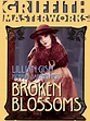 Broken Blossoms (1919) - Rotten Tomatoes
