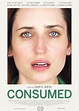 Consumed (2015) - IMDb