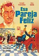 SOSPECHOSOS CINÉFAGOS: ESA PAREJA FELIZ (1951)