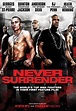 Never Surrender - Película 2009 - SensaCine.com