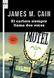 EL CARTERO SIEMPRE LLAMA DOS VECES | JAMES M. CAIN | Casa del Libro