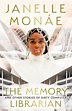 The Memory Librarian: And Other Stories of Dirty Computer by Janelle ...