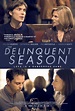 The Delinquent Season (2018) - IMDb