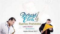 RICHARD ELVIS / SUEÑOS PROHIBIDOS / Audio Oficial 2017 - YouTube