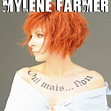 Mylène Farmer - L'histoire du single Oui mais Non - Mylene.Net