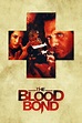 The Blood Bond (2010) - Where to Watch It Streaming Online | Reelgood