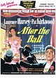 » Blog Archive » After The Ball – 1957 Laurence Harvey and Pat Kirkwood