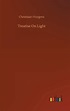 Treatise on Light by Huygens Christiaan Huygens (English) Hardcover ...