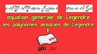 8- équation générale de Legendre: les polynômes associés de Legendre 1 ...
