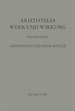 Aristoteles - Werk und Wirkung, Band I, Aristoteles und seine Schule ...