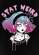 'Stay Weird Pastel Goth' Poster, picture, metal print, paint by John ...