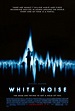 White Noise (2005) poster - FreeMoviePosters.net