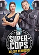 Die Super-Cops - Allzeit verrückt! - Stream: Online