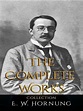 E .W. Hornung: The Complete Works (ebook), E .W. Hornung ...