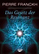 'Das Gesetz der Resonanz' von 'Pierre Franckh' - Buch - '978-3-86728-066-2'