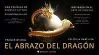 Nuevo Tráiler Película EL ABRAZO DEL DRAGÓN - YouTube