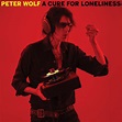 A Cure for Loneliness by Peter Wolf (Album, Rock): Reviews, Ratings ...
