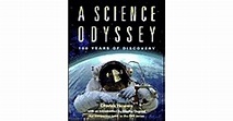 A Science Odyssey: 100 Years of Discovery by Charles Flowers