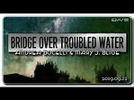 Bridge Over Troubled Water - Andrea Bocelli & Mary J. Blige (HQ _ Audio ...