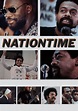 Nationtime streaming: where to watch movie online?