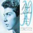 30th anniversary collection: his all time greatest hits de Paul Anka ...